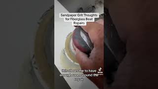 Sandpaper Grit General Guide for Fiberglass and Gelcoat Projects boat repair [upl. by Huan563]