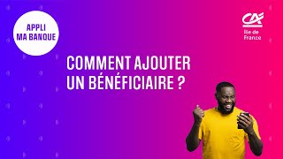 Comment ajouter un bénéficiaire de virement bancaire   Tuto appli Ma Banque [upl. by Alikam849]