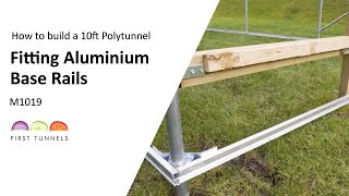 10ft Polytunnel  Aluminium Base Rail Assembly  M1019 [upl. by Mei]