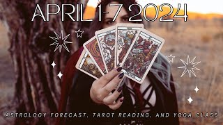 WEEKLY ASTROLOGY FORECAST TAROT READING AND YOGA CLASS  APRIL 17 2024  MERCURY RETROGRADE 😱 [upl. by Arze]