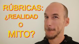 RÚBRICAS ¿REALIDAD O MITO [upl. by Ayle22]