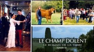 Le Champ Dolent  épisode 2 [upl. by Marlea]