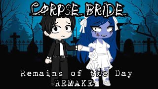 Corpse Bride Remains of the Day Animation Gacha Club REMAKE Read the description [upl. by Ffoeg]