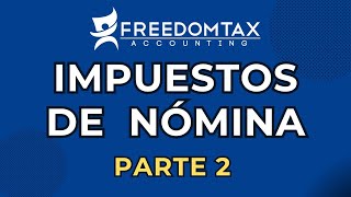 Impuestos de Nómina Estatales Adicionales Parte 2 [upl. by Addy]