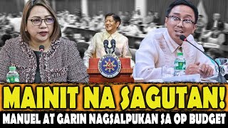 WASAKAN ng DANGAL Budget ng OP nagkagulo Manuel at Garin NAGSALPUKAN [upl. by Mortimer]