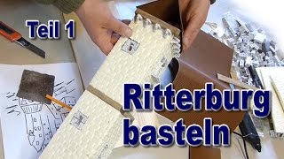 Ritterburg basteln Modellbau 1 [upl. by Nisay]