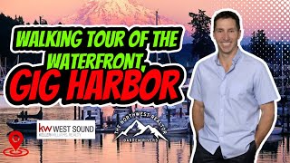 Walking Tour of the Gig Harbor Waterfront 2023 [upl. by Yhotmit]