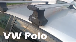 Thule Wingbar Evo VW Polo Roof rack [upl. by Zel192]