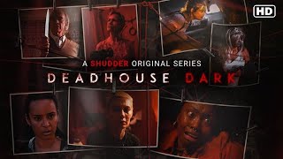 Deadhouse Dark 2022 Official Trailer [upl. by Jacqueline]