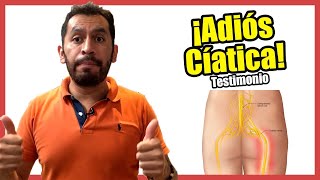 😱 ¿Cómo venci ni Terrible DOLOR de CIÁTICA  Testimonio Ciatalgía [upl. by Arreyt964]