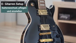 Gitarrensaiten aufziehen  pflegen und einstellen [upl. by Acihsay]