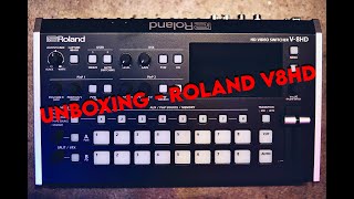 UNBOXING  Roland V8HD  Video Switcher amp Mixer [upl. by Pinelli160]