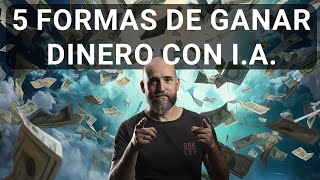 💸💸 5 formas de Ganar dinero usando Chat GPT y otras IA 💸💸 [upl. by Horwath]