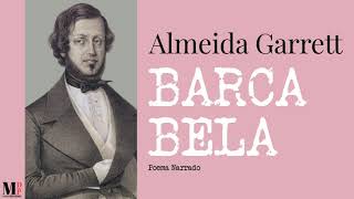 Barca Bela  Poema de Almeida Garrett com narração de Mundo Dos Poemas [upl. by Annaitsirk]