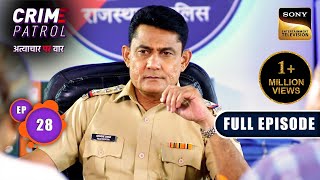 Destruction Of A Family  Crime Patrol  Atyachaar Par Vaar  Ep 28  Full Episode  13 Oct 2024 [upl. by Werdna226]