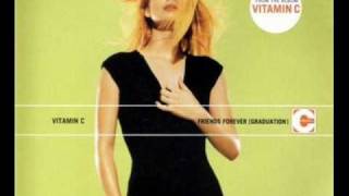 Vitamin C  Graduation Friends Forever Radio Edit [upl. by Annoirb610]