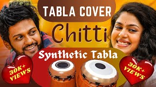 Chitti Telugu  Synthetic Tabla Cover  Jathi Ratnalu  Radhan  Ram Miriyala  Naveen Faria [upl. by Itida]