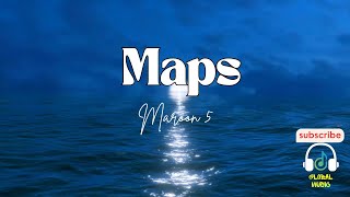 MAPS  Maroon 5 Lyrics [upl. by Foster]