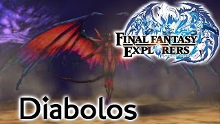 Final Fantasy Explorers Diabolos Some Good Tips [upl. by Basham]