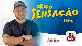 GUMA SENA  DVD GRUPO SENSAÇÃO 2 [upl. by Jereme]