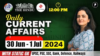 30 Jun  1 July Current Affairs 2024  Daily Current Affairs  Current Affairs Today [upl. by Elesig]