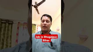 job in Bhagalpur Bihar  Bhagalpur me naukri bhagalpur bhagalpurcity bhagalpurnews jobalert [upl. by Palma527]