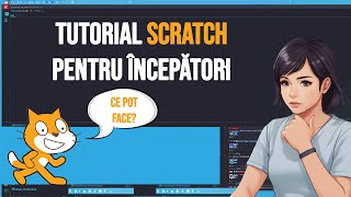 01  Tutorial Scratch  Introducere [upl. by Lindholm559]