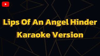 Lips Of An Angel Hinder  Karaoke version [upl. by Apple]