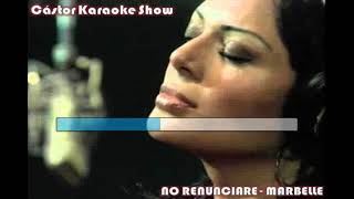 karaoke no renunciare marbelle demo [upl. by Namaj426]