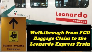 Walkthrough to Leonardo Express Train from Terminal 3 baggage claim  Rome Fiumicino Airport FCO [upl. by Giacobo]