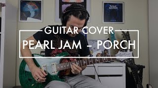 Pearl Jam  Porch Guitar Cover [upl. by Yrekcaz539]