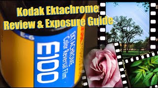 Kodak Ektachrome Review amp Exposure Guide [upl. by Wilmar]