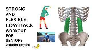 Strong and Flexible Low Back Exercises for Seniors [upl. by Eedrahs]