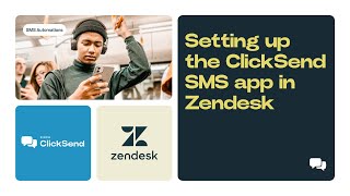 Setting Up ClickSend SMS App in zendesk [upl. by Ynohtona768]