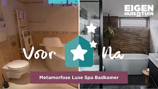 Van gedateerde en vochtige badkamer naar luxe privé spa  Metamorfose  Eigen Huis amp Tuin [upl. by Ecnarret271]