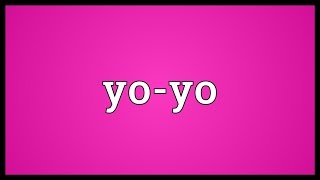 Yoyo Meaning [upl. by Richardson]