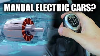 Could Electric Cars Have A Manual Transmission [upl. by Longan756]