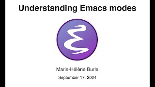 Understanding Emacs modes [upl. by Gauthier]