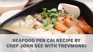 Seafood Pen Cai Recipe by Chef John See with TrevMonki  Cooking with Bosch [upl. by Campman]