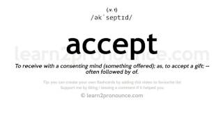 Pronunciation of Accept  Definition of Accept [upl. by Daub]