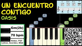 UN ENCUENTRO CONTIGO OASIS Ministry Piano Tutorial Facil Partitura Acordes Pista [upl. by Yriek486]