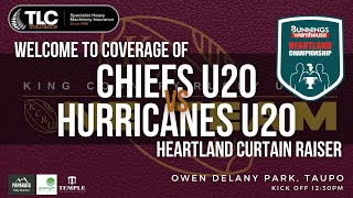 Heartland Championship 2024 Curtain Raiser  Chiefs U20’s vs Hurricanes U20’s [upl. by Eseuqcaj]