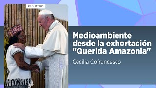 El Sueño Ecológico de Francisco en Querida Amazonia Diálogo sobre la Naturaleza [upl. by Erodoeht]