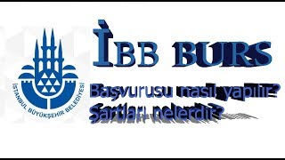 İBB BURS İstanbul üniversite burs başvurusu nasıl yapılır İBB Burs başvuru şartları nelerdir [upl. by Starling]