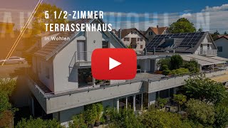 🔷ZU KAUFEN🔷5½ Terrassenhaus in Wohlen AG natürlich von REMAX Immobilien Rolf Wirnsberger [upl. by Adleme]