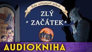 Lemony Snicket  Řada nešťastných příhod 1  Zlý začátek  Audiokniha [upl. by Nickelsen818]