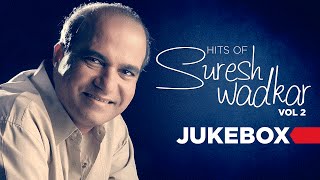 Suresh Wadkar Superhit Hindi Songs Vol 2  Bollywood Songs  Jukebox Audio [upl. by Unam]