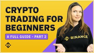 Trading Cryptocurrency for Beginners Full Guide  Part 2 [upl. by Schenck]