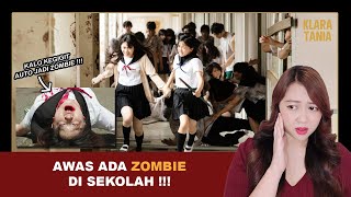 ZOMBIE DI SEKOLAH   Alur Cerita Film oleh Klara Tania [upl. by Thurnau]