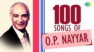 Top 100 Songs of O P Nayyar  ओमकार प्रकाश नय्यर के 100 गाने  HD Songs  One Stop Jukebox [upl. by Amsirac]